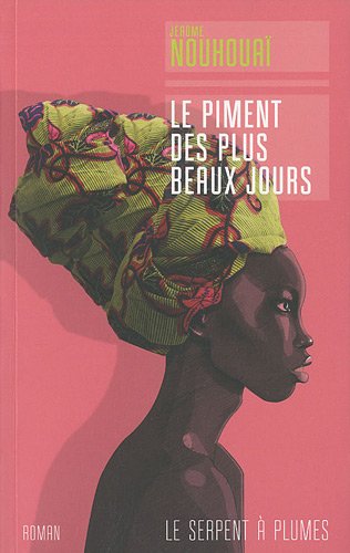 LE PIMENT DES PLUS BEAUX JOURS (Paperback)