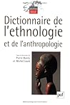 Dictionnaire de l'ethnologie et de l'anthropologie Dictionnaire de l'ethnologie et de l'anthropologie