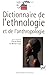 dictionnaire de l'ethnologie et de l'anthropologie by Bonte pierre / izard michel...