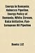 Energy in Romania: Coal Companies of Romania, Coal Mines in Romania, Natural Gas Fields in Romania, Nuclear Energy in Romania