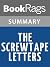 Summary & Study Guide The Screwtape Letters by C.S. Lewis by BookRags