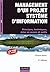 Management D'un Projet Système D'information: Principes, Techniques, Mise En Oeuvre Et Outils