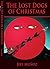 The Lost Dogs of Christmas