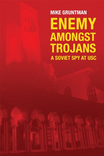 Enemy Amongst Trojans: A Soviet Spy at USC (Paperback)