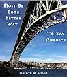 Must Be Some Better Way To Say Goodbye (Seattle Series Book 1)