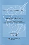 Escribir En El Aire: Ensayo Sobre La Heterogeneidad Sociocultural En Las Literaturas Andinas