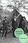 Abraham Lincoln (13 Biographies)