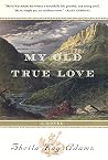 My Old True Love:...