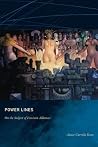 Power Lines: On the Subject of Feminist Alliances Power Lines: On the Subject of Feminist Alliances