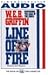 LINE OF FIRE CST by W.E.B. Griffin