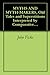 MYTHS AND MYTH-MAKERS, Old Tales and Superstitions Interpreted by Comparative Mythology
