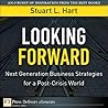 Looking Forward: Next Generation Business Strategies for a Post-Crisis World