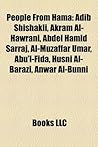 People from Hama: Adib Shishakli, Akram Al-Hawrani, Abdel Hamid Sarraj, Al-Muzaffar Umar, Abu'l-Fida, Husni Al-Barazi, Anwar Al-Bunni People from Hama: Adib Shishakli, Akram Al-Hawrani, Abdel Hamid Sarraj, Al-Muzaffar Umar, Abu'l-Fida, Husni Al-Barazi, Anwar Al-Bunni