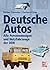 Deutsche Autos - Alle Personenwagen und Nutzfahrzeuge der DDR