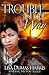 Trouble In My Way by Lisa Dumas Harris