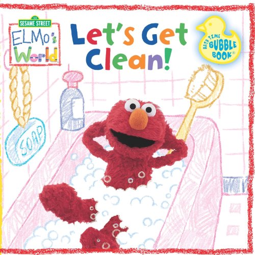 Let's Get Clean! Bath Time Bubble Book (Sesame Street Elmo's World)