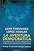 La Aventura Democrática: La...