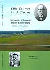 Like Leaves In A Storm: The Sacrifice of Iveron's Brigade at Gettysburg