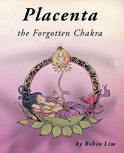 Placenta the Forgotten Chakra (Paperback)