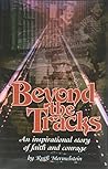 Beyond The Tracks