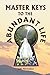 Master Keys to the Abundant Life
