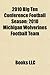 2010 Big Ten Conference Football Season: 2010 Michigan Wolverines Football Team, 2010 Ohio State Buckeyes Football Team