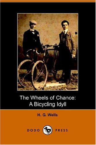 Wheels of Chance: A Bicycling Idyll