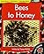 Bees to Honey (Learnabouts F&p Level E)