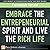 Embrace the Entrepreneurial...