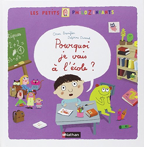 Pourquoi Je Vais À L'école ? (Hardcover)
