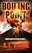 Boiling Point by K.L. Dionne