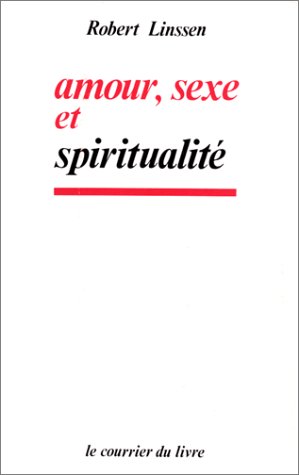 Amour, sexe et spiritualité (Paperback)