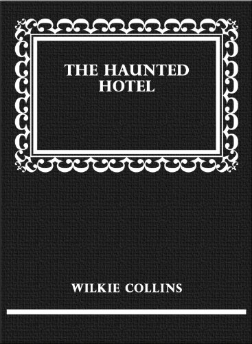 The Haunted Hotel: A Mystery of Modern Venice