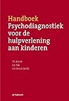 Handboek psychodiagnostiek voor de hulpverlening aan kinderen