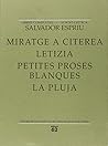 Miratge a Citerea; Letizia; Petites proses blanques; La pluja