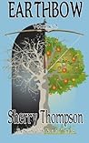 Earthbow Volume 2 by Sherry Thompson