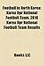 Football in North Korea: Expatriate Football Coaches in North Korea, Football Competitions in North Korea, Football Venues in North Korea