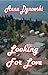 Looking for Love by Anna Dynowski Looking for Love by Anna Dynowski