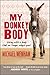 My Donkey Body: Living with...