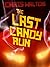 The Last Candy Run (Short Story)
