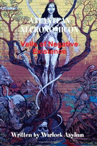 The Atlantean Necronomicon: Veils of Negative Existence (Soft Cover)