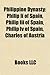Philippine Dynasty: Philip II of Spain, Philip III of Spain, Philip IV of Spain, Archduke Charles of Austria