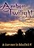 Amber Twilight: A short story