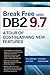 Break Free with DB2 9.7: A ...