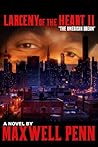 Larceny of The Heart 2 by Maxwell Penn