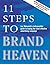 11 Steps to Brand Heaven: The Ultimate Guide to Creating Successful Advertising Campaigns