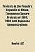 Protests in the People's Republic of China: Tiananmen Square Protests of 1989, 2008 Tibetan Unrest, 2005 Anti-Japanese Demonstrations