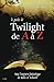 Le Guide De Twilight De A À Z