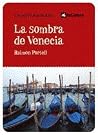 La sombra de Venecia (Las aventuras de Rita) (Spanish Edition) La sombra de Venecia (Las aventuras de Rita) (Spanish Edition)