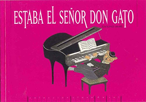 Estaba El Senor Don Gato (Spanish Edition)